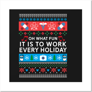 Oh What Fun It Is To Work Every Holiday - Funny Nurse Posters and Art